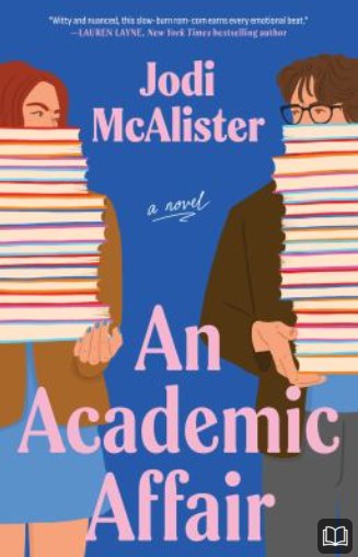 Illustrated book cover for An Academic Affair by Jodi McAlister, showing a woman and a man holding tall stacks of books, standing on opposite sides against a blue background.