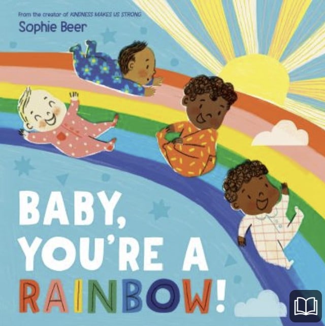 baby, you're a rainbow