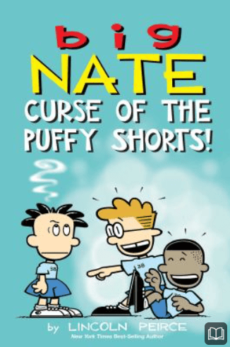 big nate curse of the puffy shorts