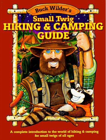 buck wilder's small twig hiking & camping guide
