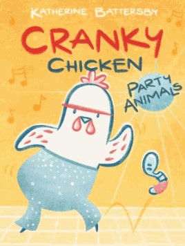 cranky chicken.2 party animals