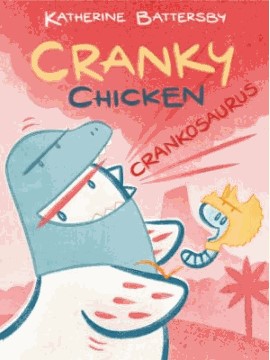 cranky chicken.3 crankosaurus