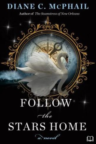 Book cover for Follow the Stars Home by Diane C. McPhail, featuring a white swan in front of a gold and blue ornate compass design on a black background, with stars and elegant white text.