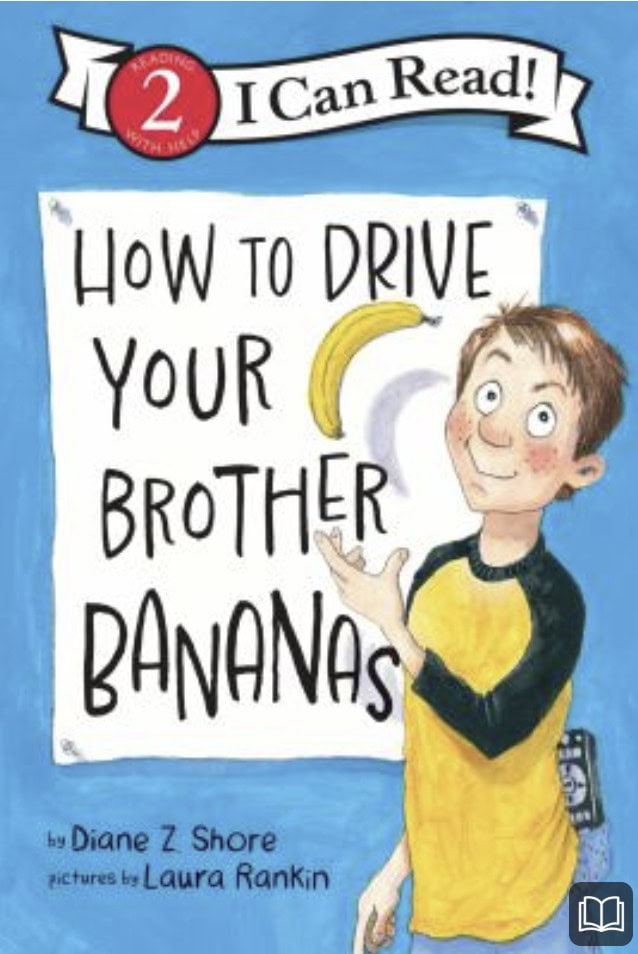 how to drive your brother bananas