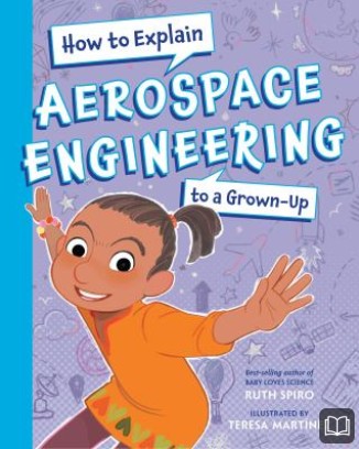 how to explain aerospace engineering to a grown up