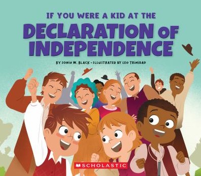 if you were a kid at the declaration of independence