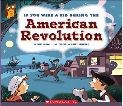 if you were a kid during the american revolution