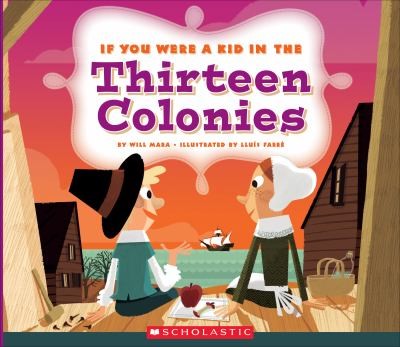 if you were a kid in the thirteen colonies