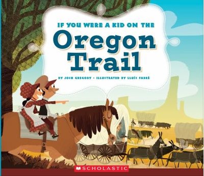 if you were a kid on the oregon trail