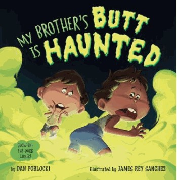 my brother's butt is haunted