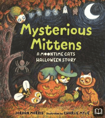 mysterious mittens a moontime cats halloween story