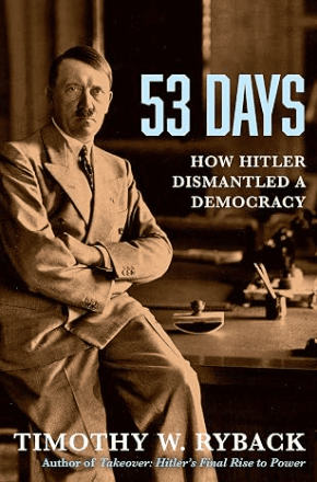 nf 53 days how hitler dismatled a democracy