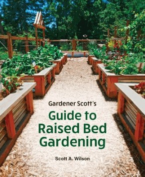 nf gardener scott's guide to raised bed gardening