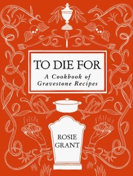 nf to die for a cookbook of gravestone recipes
