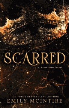 Book cover for Scarred: A Never After Novel by Emily McIntire, featuring gold swirling patterns and wisps on a dark background, with the title and authors name in prominent gold lettering.