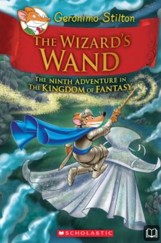 the wizard's wand the ninth adventure in the kingdom of fantasy