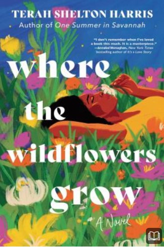 where the wildflowers grow